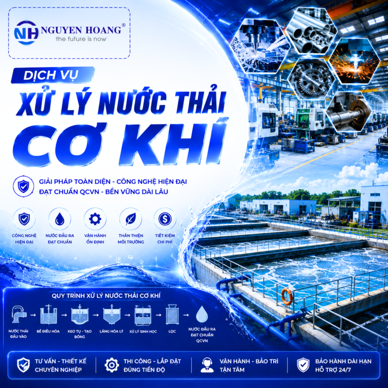 Dịch Vụ Xử Lý Nước Thải Ngành Cơ Khí Trọn Gói – Nguyễn Hoàng Envi